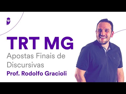 TRT MG: Apostas Finais de Discursivas - Prof. Rodolfo Gracioli