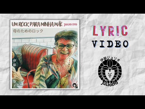 Um Rock Para Minha Mãe - Julio Ito