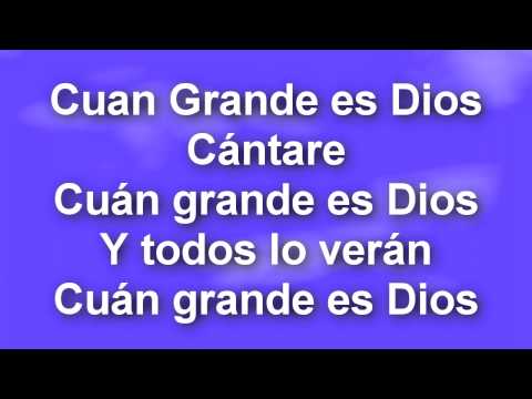 CUAN GRANDE ES DIOS