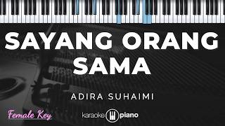Download lagu Sayang Orang Sama - Adira Suhaimi | KARAOKE PIANO - FEMALE KEY mp3 Download lagu Sayang Orang Sama - Adira Suhaimi | KARAOKE PIANO - FEMALE KEY mp3