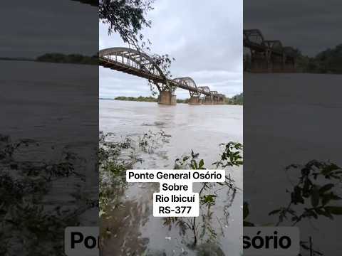 Ponte General Osório , sobre Rio Ibicuí , em Manoel Viana