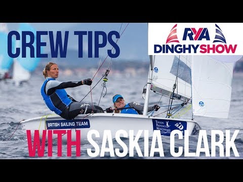 Dinghy Sailing - Crew Talk - with Olympic Gold Medallist Saskia Clark and Mark Jardine