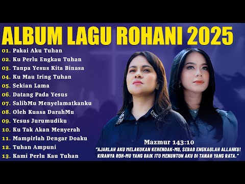 Lagu Rohani Mitha Talahatu & Gretha Sihombing Full Album 2025 | Pakai Aku Tuhan | Lagu Rohani 2025