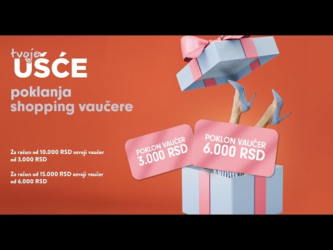Centro Comercial UŠĆE - Poklanja Shopping Vaučere