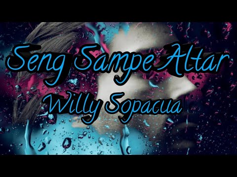 lagu timur terbaru 2022||Seng Sampe Altar (lirik)_Willy Sopacua