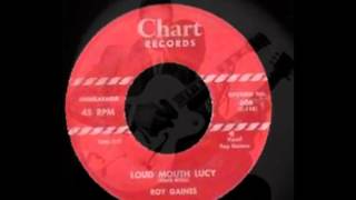 Roy Gaines - Loud Mouth Lucy