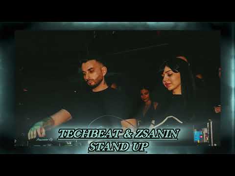 Techbeat & Zsanin - Stand Up