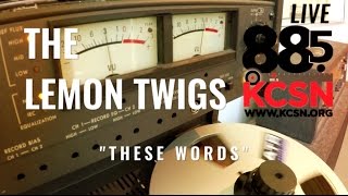 The Lemon Twigs || Live @885 KCSN || &quot;These Words&quot;