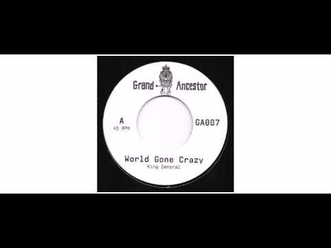 King General / Adam Prescott - World Gone Crazy / Dub Gone Crazy - 7" - Grand Ancestor