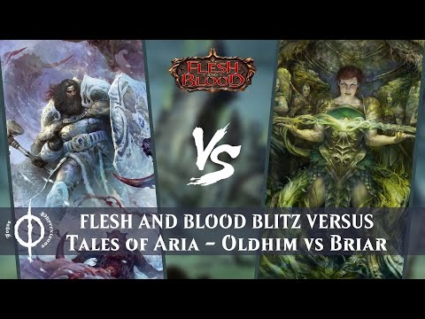 Flesh and Blood Blitz Versus Tales of Aria - Oldhim vs Briar