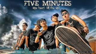Download lagu Selamat Tinggal Masa Lalu     -     Five Minutes (Old Version) mp3 Download lagu Selamat Tinggal Masa Lalu     -     Five Minutes (Old Version) mp3