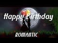 Happy Birthday Song Romantic Version Romantic Piano Version