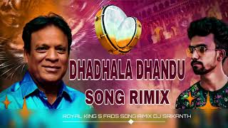 Download lagu DHADHALA DHANDU SONG RIMIX DJ SRIKANTH MBPR... mp3