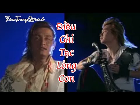 Điều ghi tạc lòng con - Thiên Trường