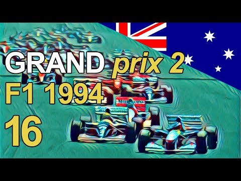 Grand Prix 2 Let's Play - Part 16 (Finale) - 1994 F1 Australian Grand Prix