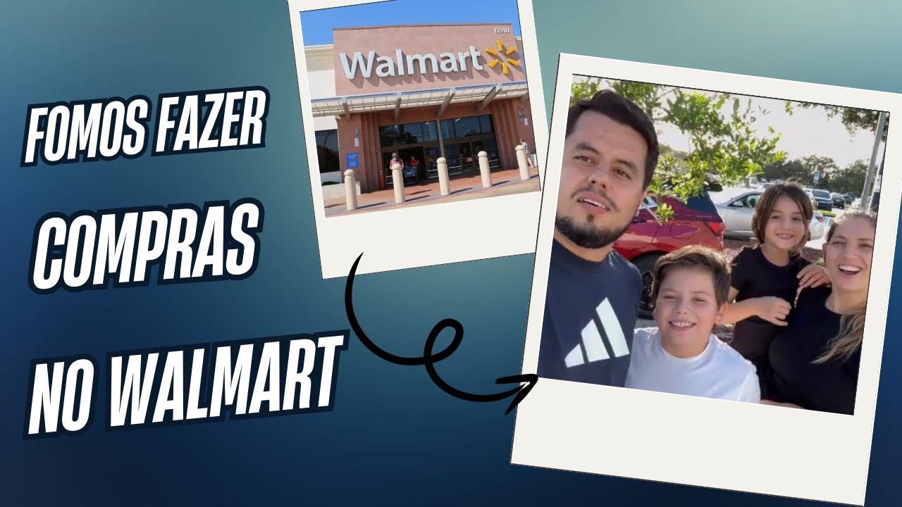 Fomos fazer compras no Walmart - Vem nos acompanhar🇺🇸 #compras #supermercado #familia