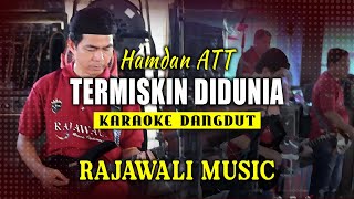 Download lagu TERMISKIN DIDUNIA  - HAMDAN ATT || RAJAWALI MUSIC PALEMBANG mp3