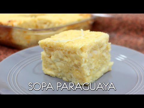 SOPA PARAGUAYA, una de las recetas paraguayas favoritas de PAUL LANDÓ - Come como príncipe