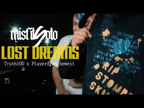 Misfit Soto ft. Playerfromthewest and Truth100 - Lost Dreams