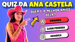 🤠SUPER QUIZ da ANA CASTELA🩷 só quem é fã de verdade consegue acertar TODAS!
