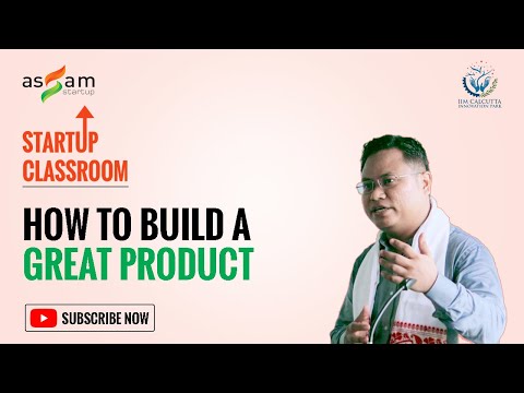 Startup Classroom - Episode 2 - How to build a great product?