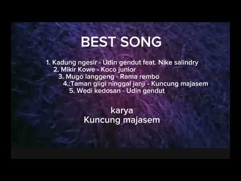 Best song - karya Kuncung majasem 