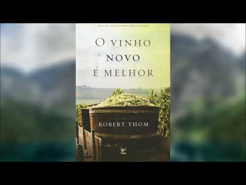 AudioBook O vinho novo é melhor   Robert Thom