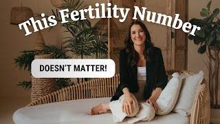#164 This Common Fertility Number is NOT Important!