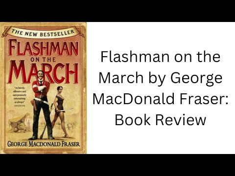 Flashman on the March by George MacDonald Fraser: Book Review