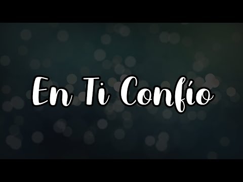En Ti Confío (Letra) - Claudina Brinn