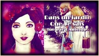Dans un jardin que je sais