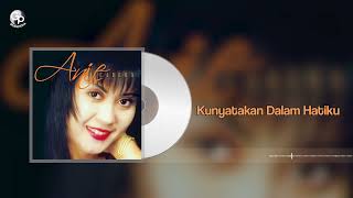 Download lagu Anie Carera Kunyatakan Dalam Hatiku... mp3
