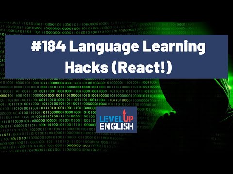 Language Learning Hacks | The Level Up English Podcast 184