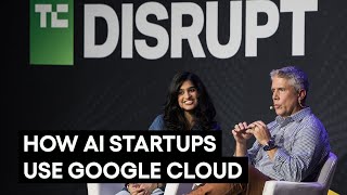 Building what's next: Startups, DeepMind and Google Cloud | TechCrunch Disrupt 2025
