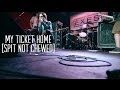 (HD) My Ticket Home - Spit Not Chewed (LIVE ...