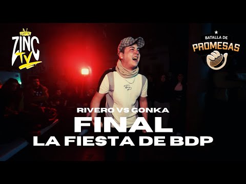 (🔥BATALLÓN 🔥) RIVERO vs GONKA / LA FIESTA DE BDP con ZINC (FINAL)