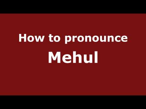 How to pronounce Mehul