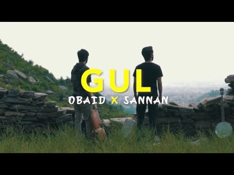 GUL | Obaid x Sannan | Tappy | Pashto New Song 2023