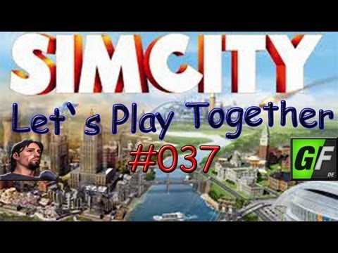 Let's Play Together SimCity 5 [FullHD] Folge 037 - Kastenbau