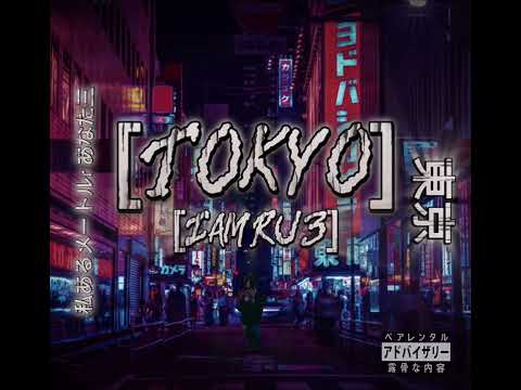 IamRu3 - Tokyo (Prod.RoofTop)