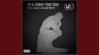 Up & Comin' / That Kidd Music Video