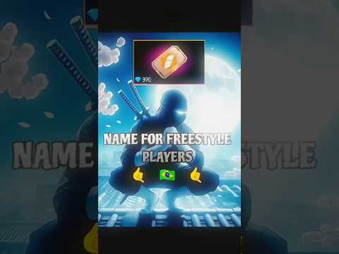 Freestyle names for free fire || Brazilian FREESTYLE NAMES FOR FREE FIRE #freefire #foryou#freestyle