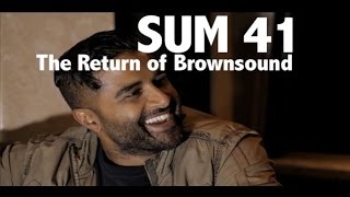 SUM 41 | The Return of Brownsound