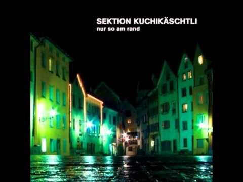 Sektion Kuchikäschtli - Usreda feat. Toni Lonoce und Chrüüzchaiba