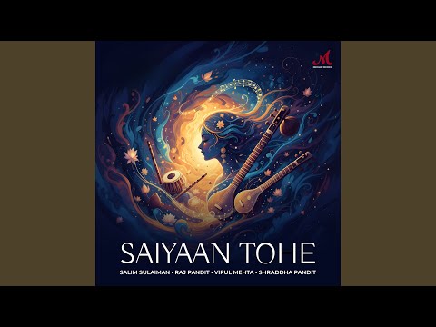 Saiyaan Tohe