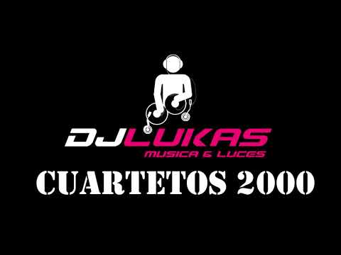 DJ LUKAS LOPEZ - CUARTETOS 2000