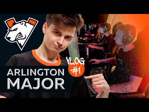 Dota 2 Arlington Major | Virtus.pro VLOG