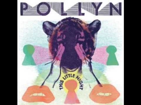 Pollyn - There's Only One Way Out