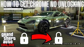 GTA ONLINE HOW TO GET CHROME ON CARS WITHOUT UNLOCKING IT