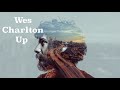 Wes Charlton - Up (Official Music Video)